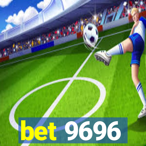 bet 9696